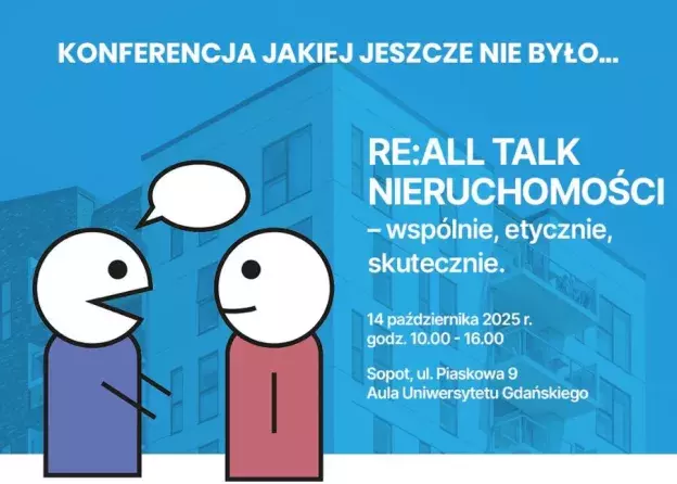 Konferencja jakiej jeszcze nie było… – RE:ALL TALK NIERUCHOMOŚCI – wspólnie, etycznie, skuteczni